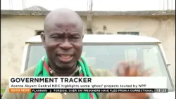 Government Tracker: Asante Akyem Central NDC highlights some 'ghost' projects touted by NPP -Adom TV