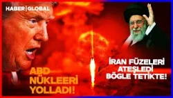 İRAN FÜZELERİ PEŞ PEŞE FIRLATTI! ABD'den Nükleer Hamle Geldi Bölge Diken Üstünde!