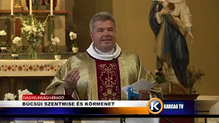 BÚCSÚI SZENTMISE ÉS KÖRMENET