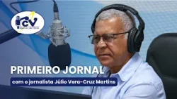 Primeiro Jornal  RCV com o jornalista Júlio Martins -  24 Março 2026