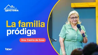 La familia pródiga | Hna. Cecilia de Sosa
