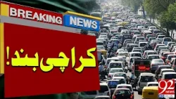 Karachi Closed Traffic jam? | Latest Breaking News | 92NewsHD