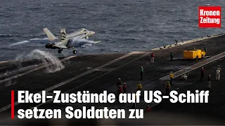 Disgusting conditions on US ship take a toll on soldiers | krone.tv NEWS