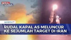 Komando Pusat Militer AS Rilis Rekaman Kapal Perang Tembakkan Rudal ke Iran | BU