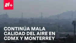 Mala Calidad de Aire Se Mantiene en las Zonas Más Pobladas de México