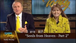 "Seeds from Heaven - Part 2" - 3ABN Today Family Worship  (TDYFW250004)