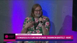 SIDE EVENTS CONGRESO FUTURO - CONGRESO FUTURO RESPONDE: SHANNON BARTELT-HUNT