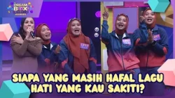 Who Still Remembers the Lyrics to Hati yang Kau Sakiti - DREAMBOX (10/30/26) P1