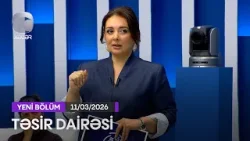 Təsir Dairəsi - 11.03.2026