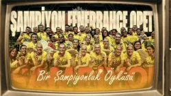 Bir Şampiyonluk Öyküsü, Şampiyon Fenerbahçe Opet ?? #SarıMelekler