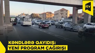 "Boşalan kəndlərimizə qayıdış üzrə proqram lazımdır"