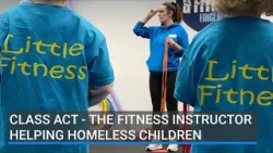 Class act - the fitness instructor helping homeless children in Dublin