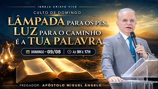 A Lamp to My Feet, a Light to My Path, is Your Word. Sunday - Morning 08/09/2026