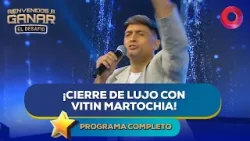 ¡Cierre de lujo con Vitin Martochia! | #BienvenidosAGanar Completo - 30/03 - El Nueve