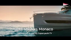 Meet Yacht Masters Monaco - Your Luxury Yachting Experts | SUPERYACHT TV