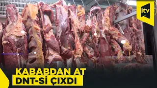 Kabab evində qalmaqal: təqdim olunan ətdə at DNT-si aşkarlanıb