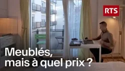 25m² à 2000 CHF : le scandale des appartements meublés en Suisse | RTS