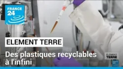Une entreprise française recycle le plastique à l'infini • FRANCE 24