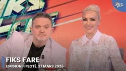 Episodi i plotë - Fiks Fare, 27 Mars 2026