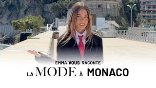 Emma Vous Raconte : la MODE à MONACO