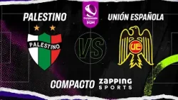 Compacto Fecha 7 // Palestino VS Union Española // Campeonato Femenino SQM 2024