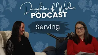 Serving Together as Young Women in the Church | Daughters of Wisdom