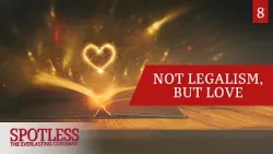 «Праведность через веру и примирение» — Незапятнанный 08 «Праведность через веру и примирение» — Незапятнанный 08