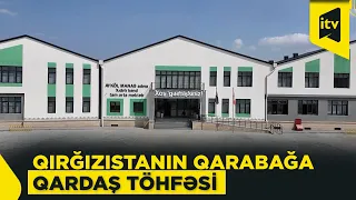 Qırğızıstanın Qarabağa töhfəsi: Ayköl Manas adına Xıdırlı kənd orta məktəbi