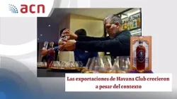 Las exportaciones de Havana Club crecieron a pesar del contexto