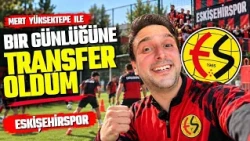 Mert Yüksektepe Eskişehirspor'da! | Bir Günlüğüne Transfer Oldum