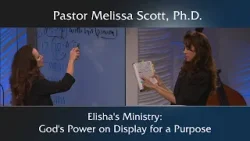 Elisha’s Ministry: God’s Power on Display for a Purpose