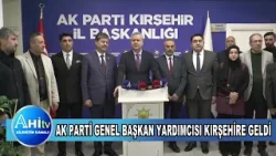 Ak Parti Genel Başkan Yardımcısı İnsan Hakları Başkanı Kırşehire Geldi