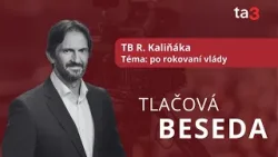TK Robert Kaliňák, Téma: Po rokovaní vlády