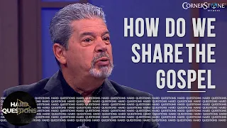 How Do We Share The Love Of Jesus Properly In A Broken World? | Hard Questions