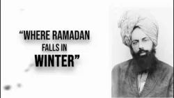 Fasting in Winter | The Promised Messiah's (as) routine during Ramadan