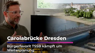Carolabrücke Dresden | TSSB fights for its design