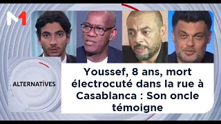 Youssef, 8 ans, mort électrocuté dans la rue à Casablanca : Son oncle témoigne