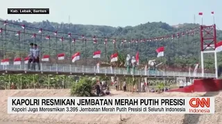Kapolri Resmikan Jembatan Merah Putih Presisi