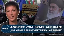 KRIEG IN NAHOST: Eskalation nach Angriff vom Iran auf Israel? Sahra Wagenknecht äußert sich zur Lage