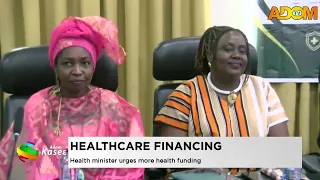 Healthcare Financing: Health minister urges more health funding - Evening News on Adom TV (19-08-26)