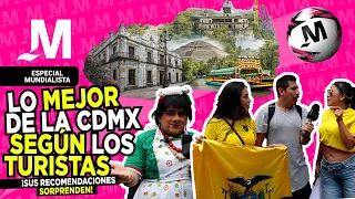 We asked tourists what the BEST thing about CDMX is and their answers were surprising!