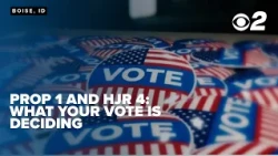 Prop 1 and HJR 4: What Idaho voters are actually deciding