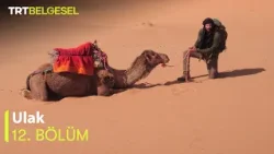Ulak 12.Bölüm | Büyük Sahra