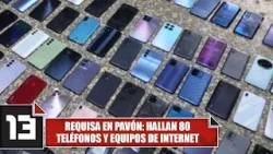 Requisa en Pavón: Hallan 80 teléfonos y equipos de internet