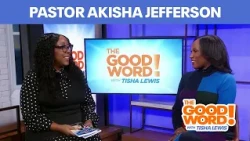 Pastor Akisha Jefferson | The Good Word