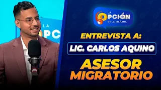 Interview with Migration Consultant Carlos Aquino | La Opción Radio