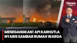 Menegangkan! Api Karhutla Nyaris Sambar Rumah Warga | iNews Malam 25/10