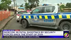 INDECOM: 88 Fatal Shootings by Security Forces Since the Start of 2026 | TVJ News