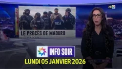 Info Soir : Lundi 05 Janvier 2026