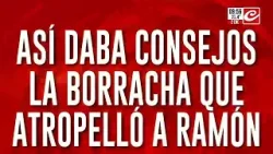 Así daba consejos la borracha que atropelló y mató a Ramón Así daba consejos la borracha que atropelló y mató a Ramón